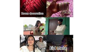 Eid Mubarak  | Room decoration | First time ghumi eid mela | Eid day 1 | vlog 19