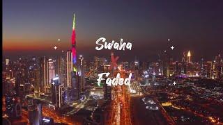 Swaha x Faded | Remix | Dubai | United Arab Emirates  - by drone [4K] | Mood #New song