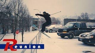 Reunion | An Urban Ski Film