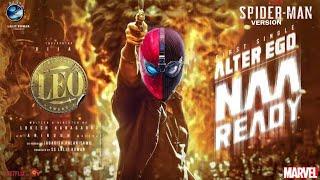 LEO - ALTER EGO NAA READY ️ SONG IN SPIDER-MAN VERSION  / BLUEMOON TAMIL