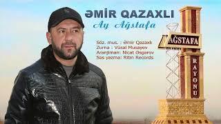 Emir Qazaxli - Ay Agstafa