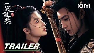 Trailer: Li Qin&Chen Zheyuan's love-hate reversal | Fated Hearts 一笑随歌 | iQIYI | Stay Tuned