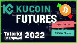 TUTORIAL COMPLETO KUCOIN FUTURES Futuros En Español 2022