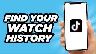 How To Find Your TikTok Watch History | Tutorial (2024)