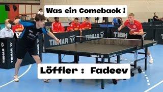 Was ein Comeback ‼️ DTTB Pokal Vorrunde | J.Löffler(2290TTR) : K.Fadeev(2382TTR)