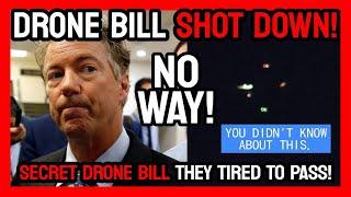 SECRET DRONE BILL shot DOWN by Rand Paul. - Mystery Drones News.