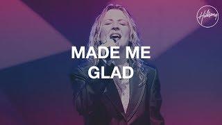 Made Me Glad - Hillsong Worship