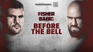 JOHNNY FISHER VS. ALEN BABIC BEFORE THE BELL LIVESTREAM