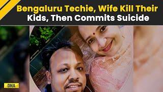 Bengaluru Techie Anup Kumar, Wife Anupriya Kill Their Children, Aged 2 And 5, Then Die By Suicide