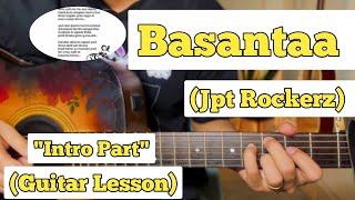 Basantaa - Jpt Rockerz | Guitar Lesson | (Intro Part)
