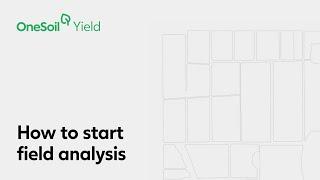 How to start field analysis