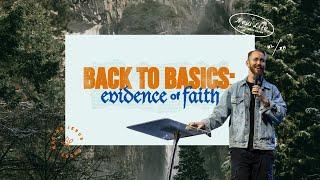 Back to Basics: Evidence of Faith | Pastor  Steven Chase