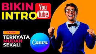 CARA MEMBUAT VIDEO INTRO DI CANVA ITU MUDAH !!! INTRO VIDEO YOUTUBE !!! #canva  #introvideo #100