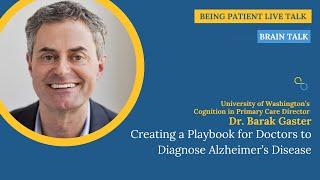 Dr. Barak Gaster: Creating a Playbook for Doctors to Diagnose Alzheimer’s Disease