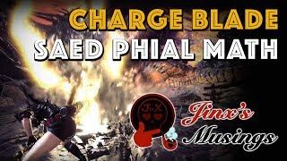 Jinx's Musings: Charge Blade SAED Phial Math [MHW]