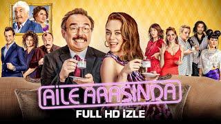 Aile Arasında - Full Film