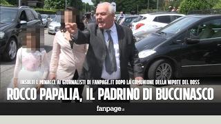 Rocco Papalia, minacce ai giornalisti di Fanpage.it dopo la comunione della nipote a Buccinasco