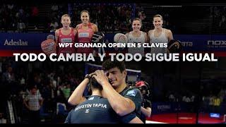 WORLD PADEL TOUR GRANADA EN 5 CLAVES: TODO CAMBIA, TODO SIGUE IGUAL