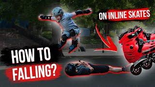 HOW TO FALL ON INLINE SKATES? HOW TO STAY SAFE ON ROLLERBLADES?