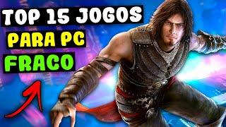 TOP Os 15 Melhores jogos para PC FRACO I 2 GB RAM  jogos leves para pc fraco