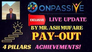 #ONPASSIVE |LIVE UPDATE BY MR ASH MUFAREH| ACHIEVEMENTS UPDATE |JANUARY COMMISSIONS & PAY-OUT