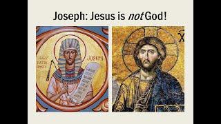 Joseph proves why Jesus is not God!