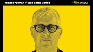 James Freeman | How Blue Bottle Coffee Redefined Caffeine Culture