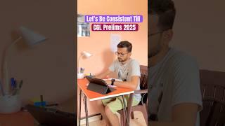 Let's Be consistent till CGL 2025 Prelims  SSC CGL Tier-l #ssc #ssccgl #onefightmore