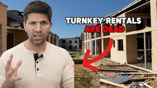 Turnkey Rental Properties Are DEAD | Do THIS Instead