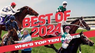 WHR's Ten Best Races of 2024! Ft. DO DEUCE and VIA SISTINA!