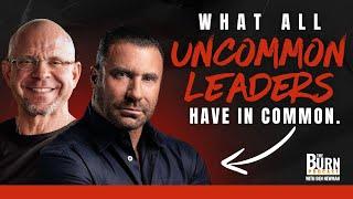 Uncommon Leaders and What They All Have in Common with Ed Mylett