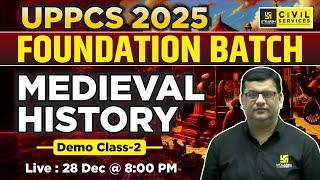 UPPCS 2025 | Foundation Batch | Demo Class-2 | Medieval History | By Dharmendra Sir | UPPCS Utkarsh