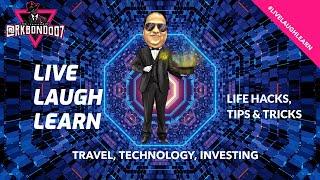 Live Laugh & Learn #lifehacks #tips&tricks .. Travel, Tech, Investing