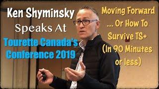 Ken Shyminsky - Speech at Tourette Canada's Conference 2019