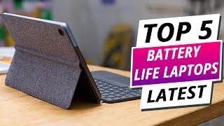 Top 5 Best Battery Life Laptops 2024