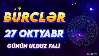 BÜRCLƏR 27 OKTYABR 2024 (Günün Ulduz Falı) BÜRC TV