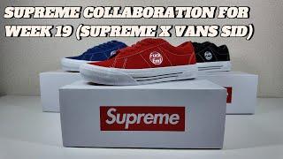 THE BOLD STATEMENT OF SUPREME FOR WEEK 18 (SUPREME X VANS SID COLLABORATION)