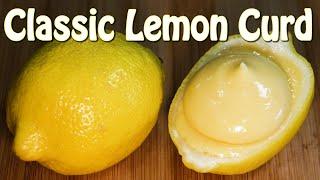 How to make Classic Lemon Curd AND I want to show you something you probably have never seen before