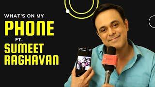 What's On My Phone ft. Sumeet Raghavan |Exclusive|