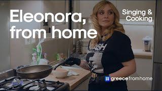 Singing and cooking with Eleonora Zouganeli #greecefromhome