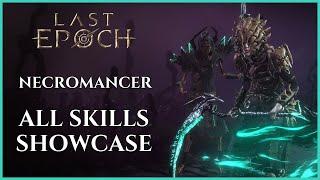 LAST EPOCH | NECROMANCER: ALL MASTERY SKILLS SHOWCASE (0.9.2)