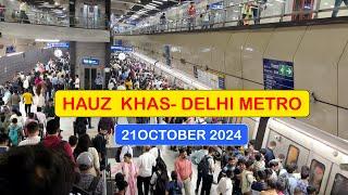 Hauz Khas Delhi Metro Station 21October 2024 || Alternate Day Delhi Metro Video