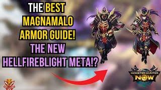 The BEST MAGNAMALO ARMOR GUIDE! The NEW Hellfireblight META!? l Monster Hunter Now