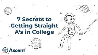 7 Secrets to Getting Straight A’s in College