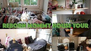 HOUSE TOUR OF A REBORN MOMMY!