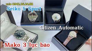 EM MỚI VỀ THÊM LÔ ĐỒNG HỒ NHẬT LƯỚT GIÁ SIÊU TỐT SEIKO 5 SPORT, ORIENT MAKO 3, CITIZEN AUTOMATIC