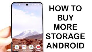 How To Buy Storage On Android! (2024)