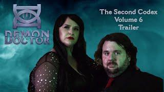 Demon Doctor: The Second Codex, Volume Six Trailer