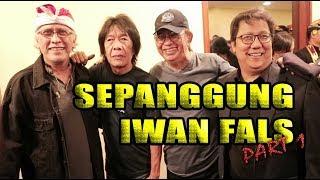 Sepanggung Iwan Fals - Part 1 (God Bless Vlog #7)