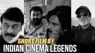 Short Film by Legends Of Indian Cinema | Pawan Kalyan, Chiranjeevi, Rajini Kanth, Amithabh Bachchan